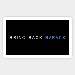 BRING BACK BARACK Sticker